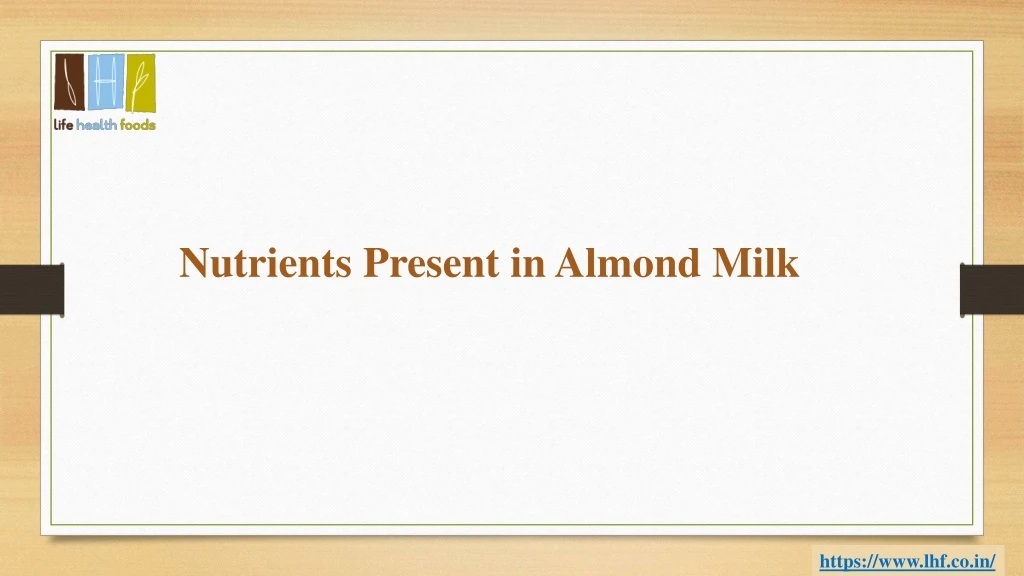 nutrients present in almond milk