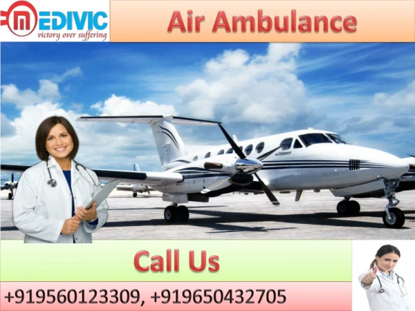 Get Affordable Air Ambulance Service in Dibrugarh and Varanasi by Medivic Aviation