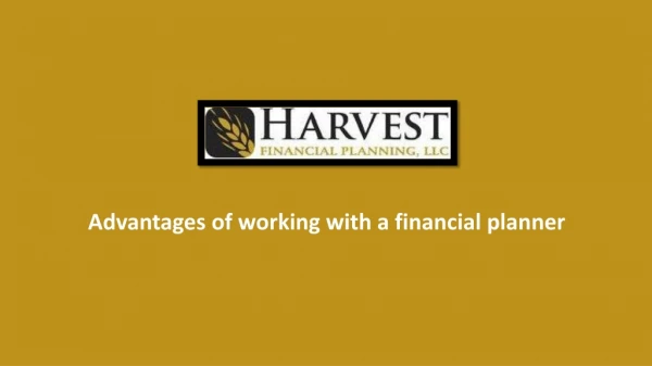 Advantages of working with a financial planner