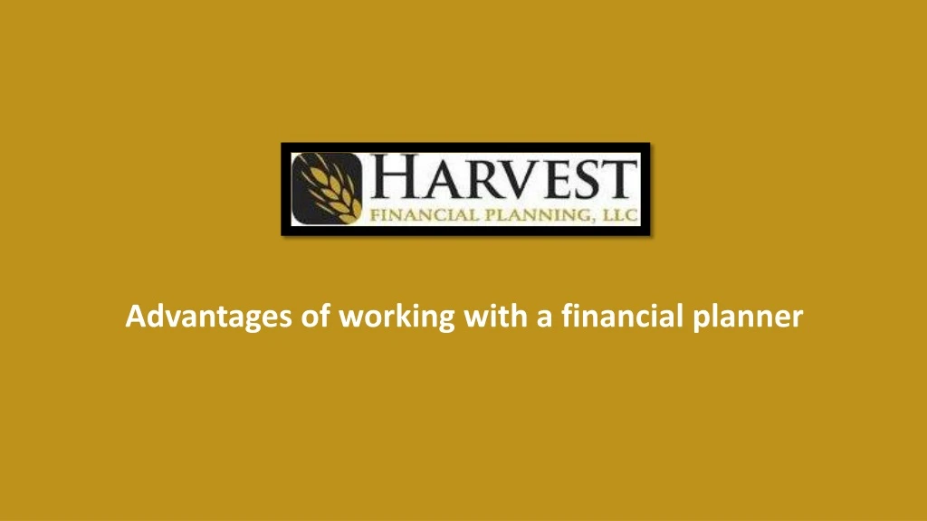 advantages of working with a financial planner