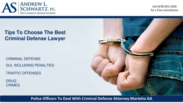 Tips To Choose The Best Criminal Defense Lawyer