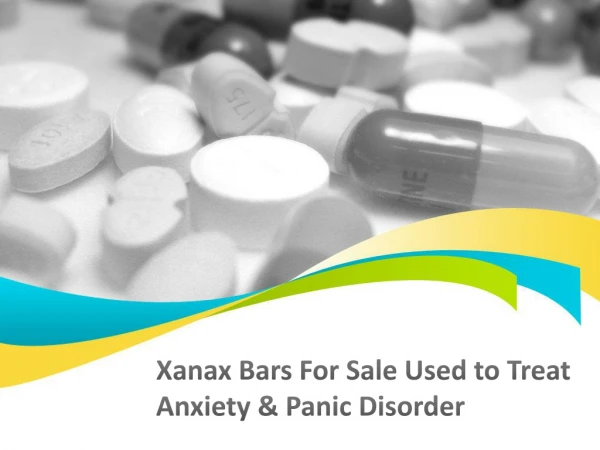 Xanax Bars For Sale Used to Treat Anxiety & Panic Disorder