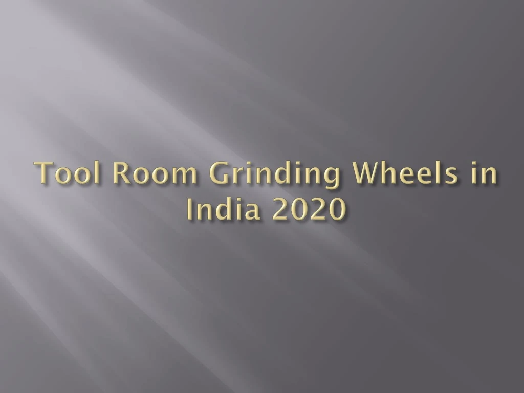 tool room grinding wheels in india 2020