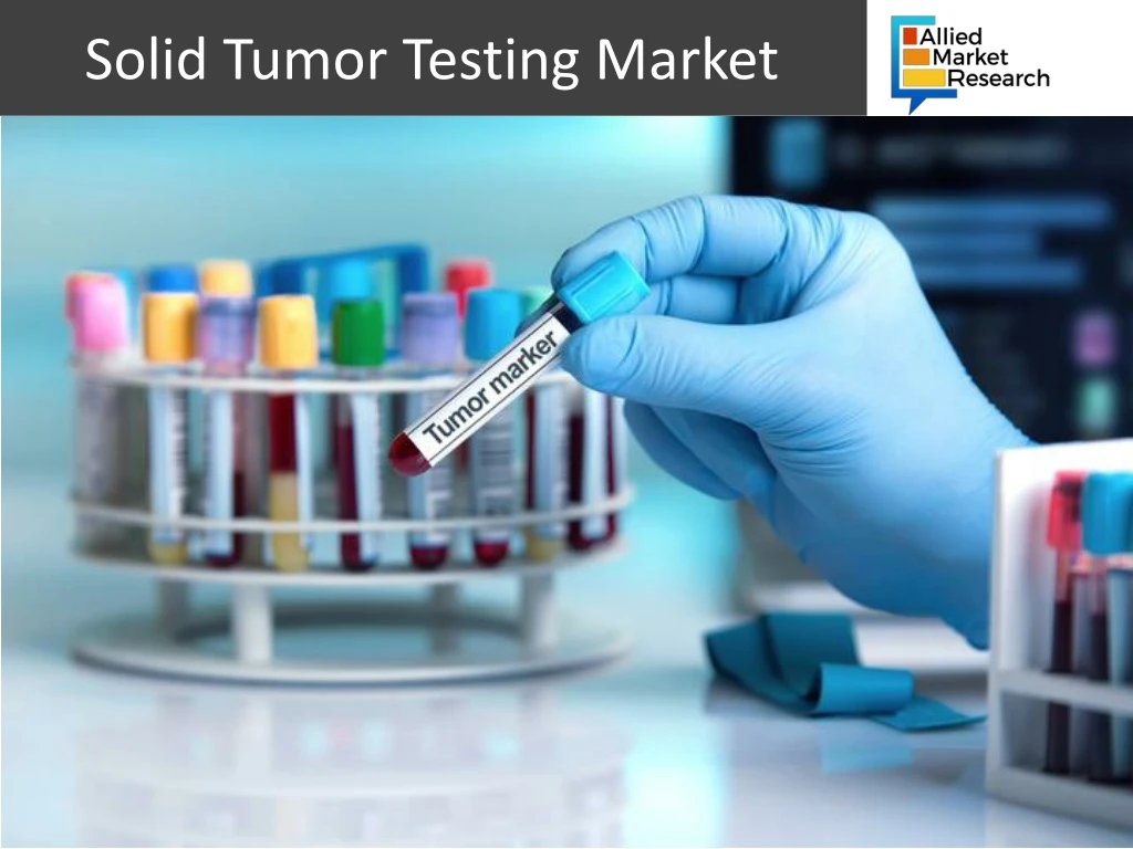 solid tumor testing market