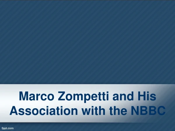 Marco Zompetti and His Association with the NBBC