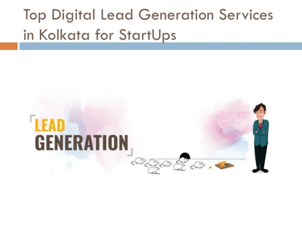 Top Digital Lead Generation Services in Kolkata for StartUps