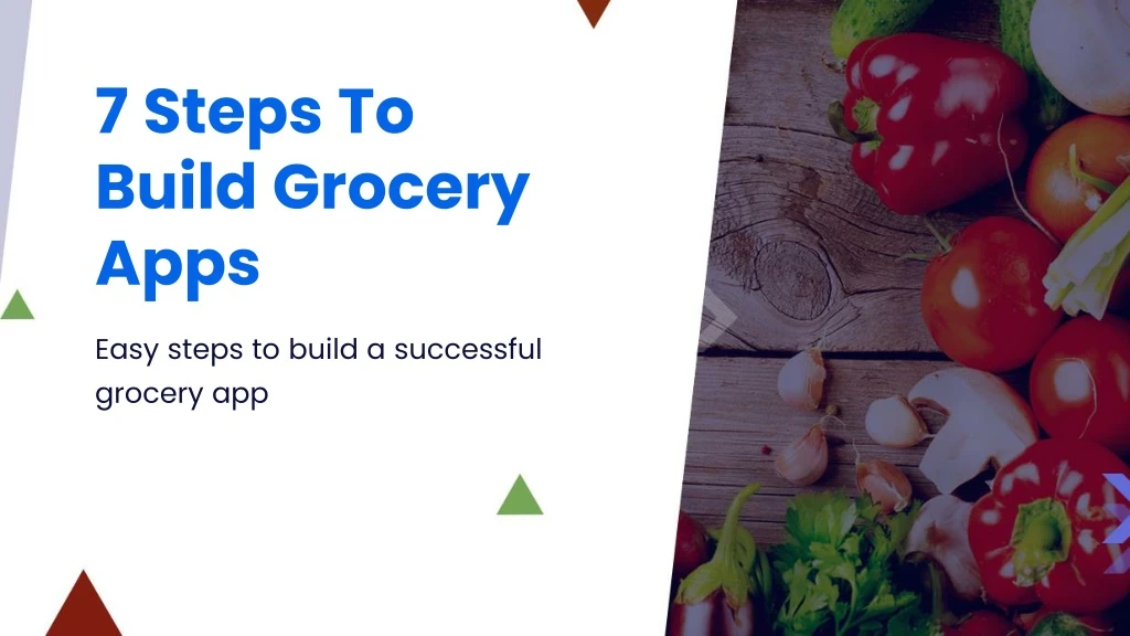 7 steps to build grocery apps