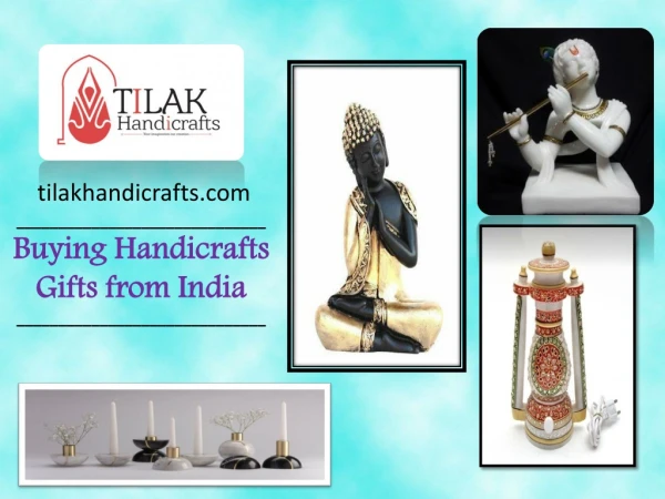 Buying Handicrafts Gifts from India