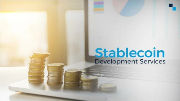 Hire Stable Coin Development Experts to Provide Stable and Faster Payments