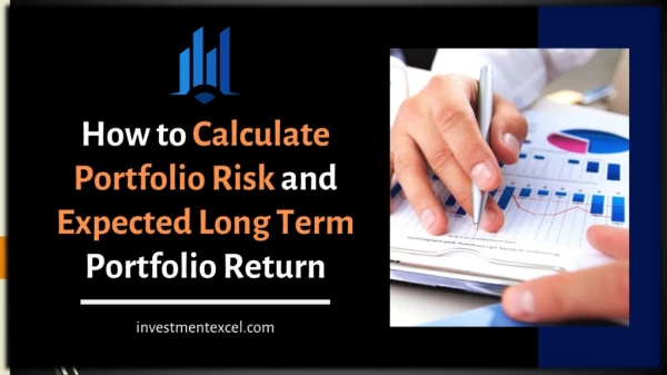 How to calculate Portfolio risk and expected long term portfolio return by Investment Excel