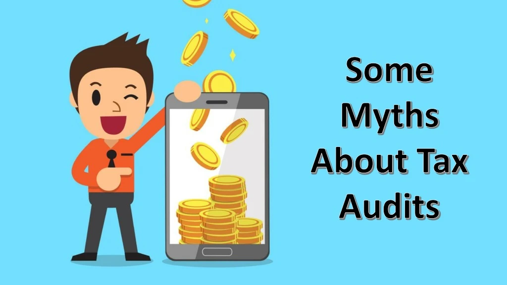 some myths about tax audits