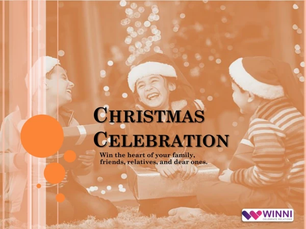 Christmas Gifts Online | Winni- Celebrate Relation