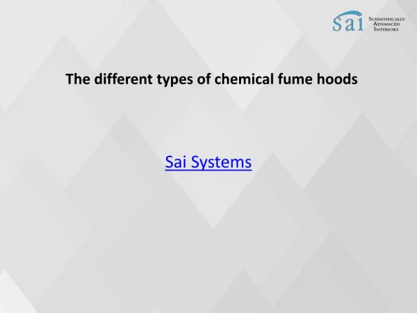 The different types of chemical fume hoods