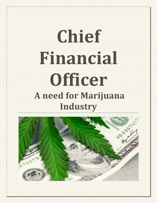 Chief Financial Officer- A need and a challenge for Marijuana Industry