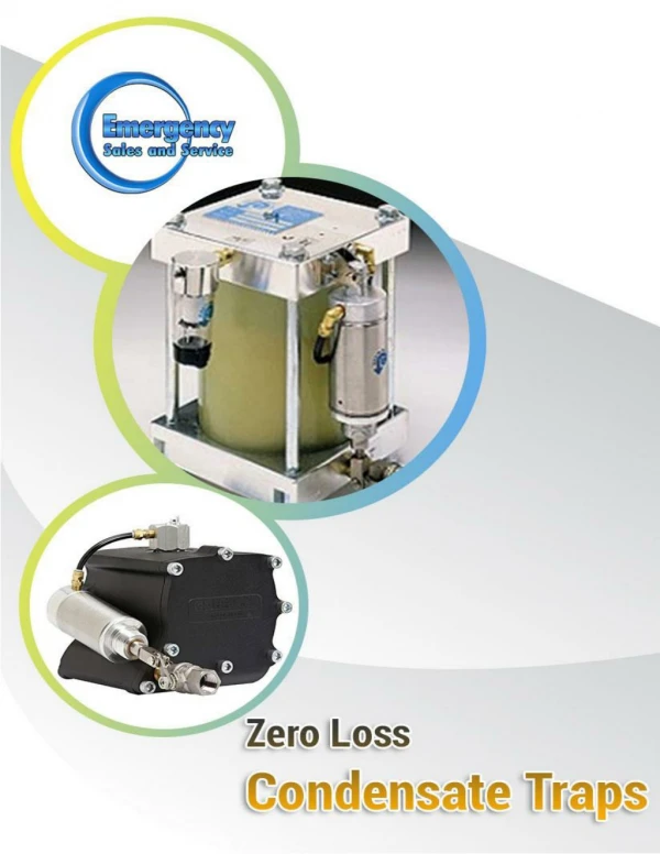 Get rid of serious issues of compressor with Zero Loss Condensate Traps