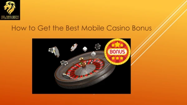 How to Get the Best Mobile Casino Bonus