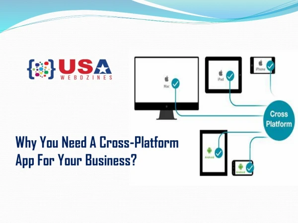 Why You Need A Cross-Platform App For Your Business?