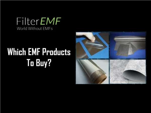 Which EMF Products To Buy?