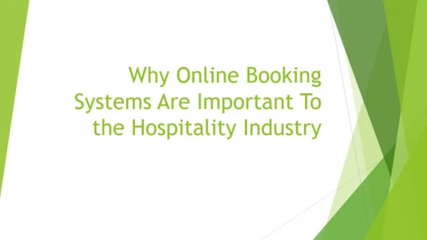 Why Online Booking Systems Are Important To the Hospitality Industry