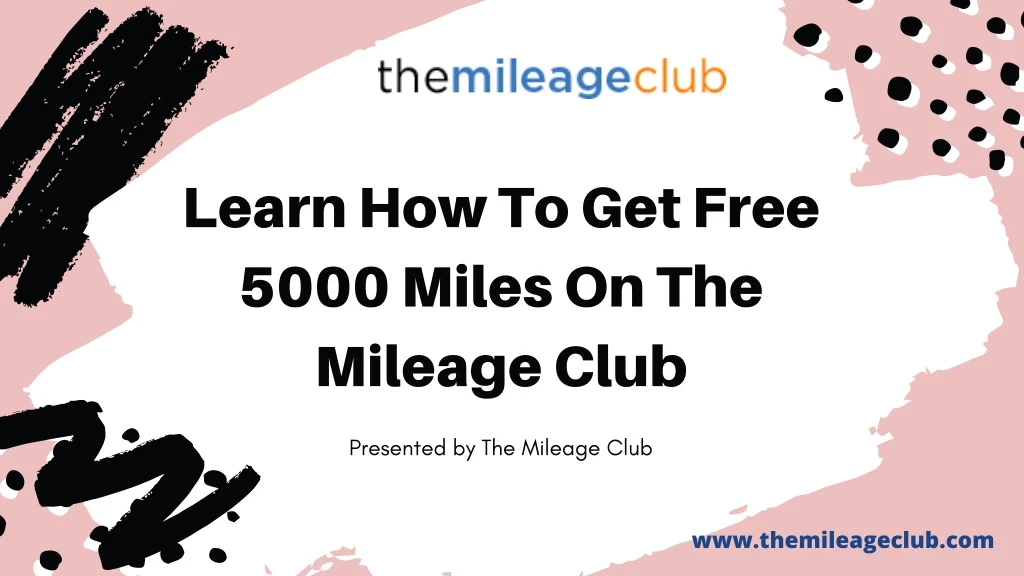 learn how to get free 5000 miles on the mileage