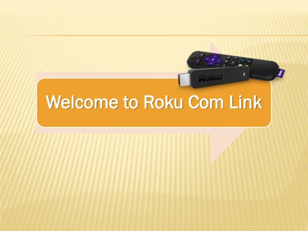 How to Activate Your Roku Streaming Device | Roku Com Link