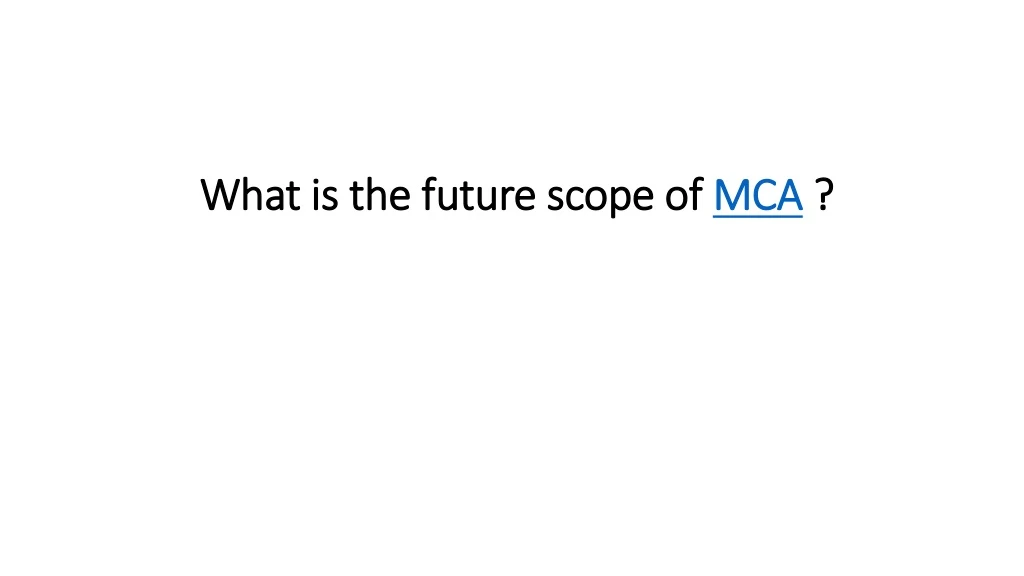 what is the future scope of mca