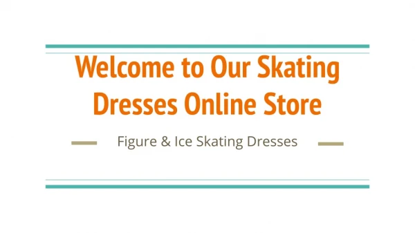 Welcome to Our Skating Dresses Online Store