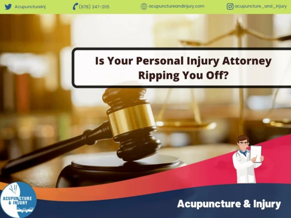 Is Your Personal Injury Attorney Ripping You Off?