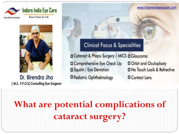What are potential complications of cataract surgery?