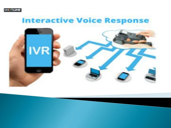 Interactive Voice Response | My Hotline