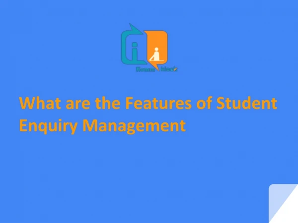 What are the Features of Student Enquiry Management?