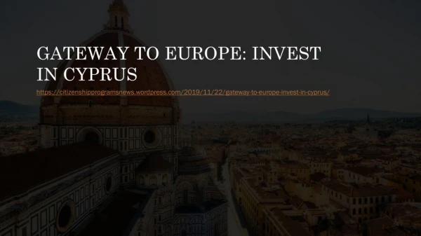 Gateway to Europe Invest in Cyprus