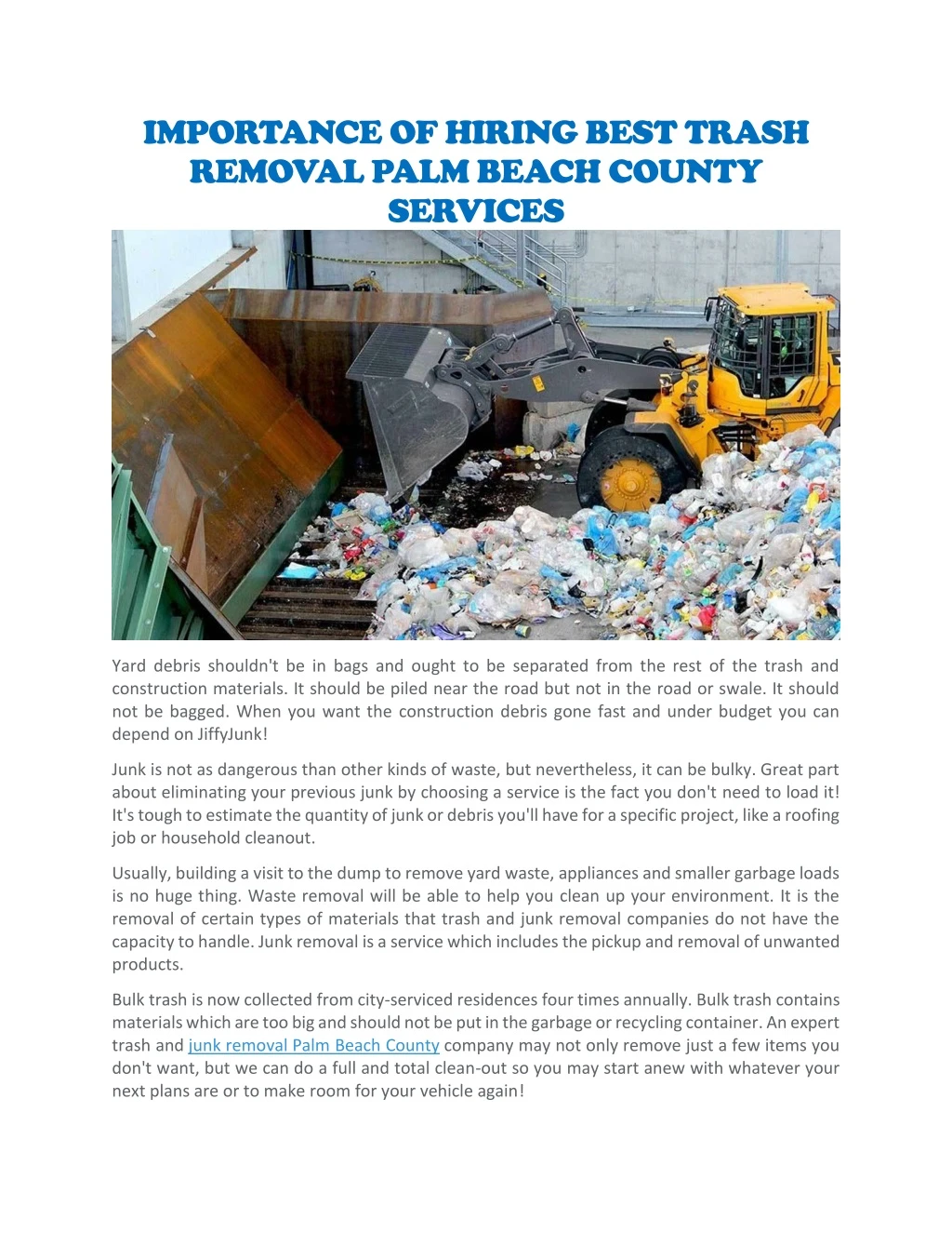 importance of hiring best trash removal palm