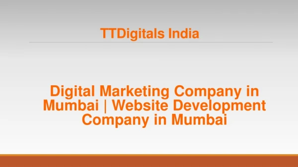 Digital Marketing Company in Mumbai - Web Development Company in Mumbai - TTDigitals