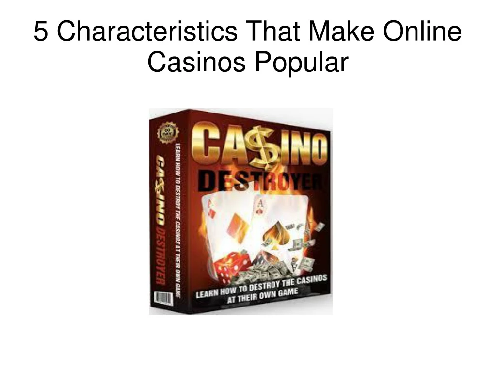 5 characteristics that make online casinos popular