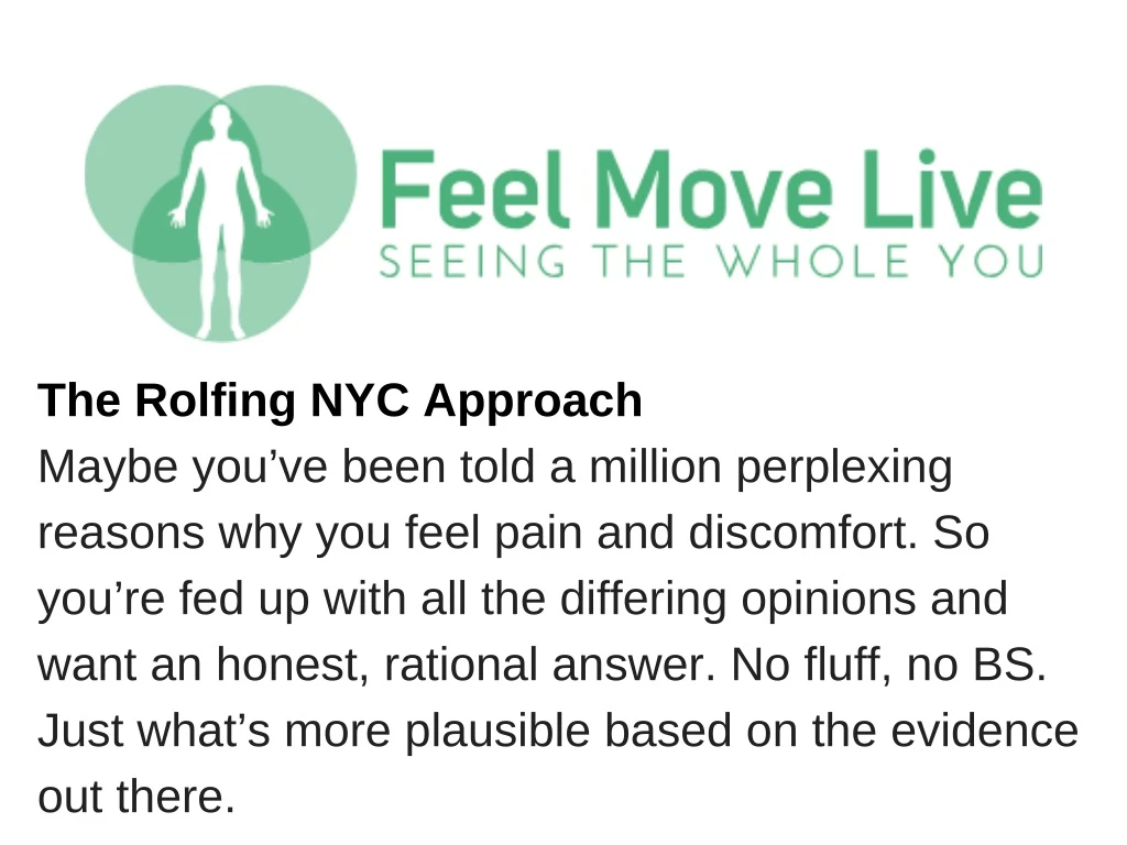 the rolfing nyc approach maybe you ve been told