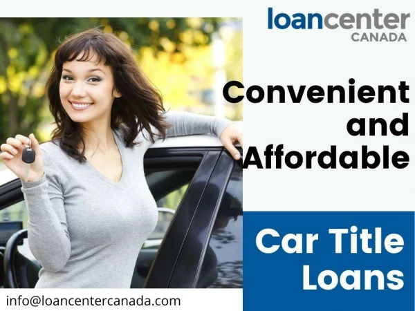 Acquire Car Title Loans in Sudbury at lowest interest