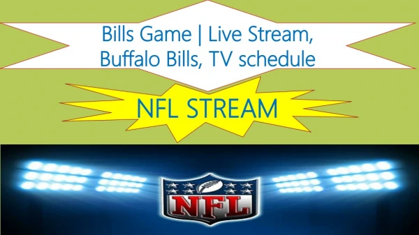 Bills Game | Live Stream, Buffalo Bills, TV schedule