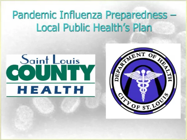 Pandemic Influenza Preparedness Local Public Health s Plan