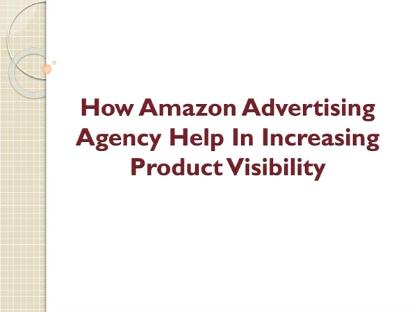 How To Promote The Business With Amazon Advertising Agency