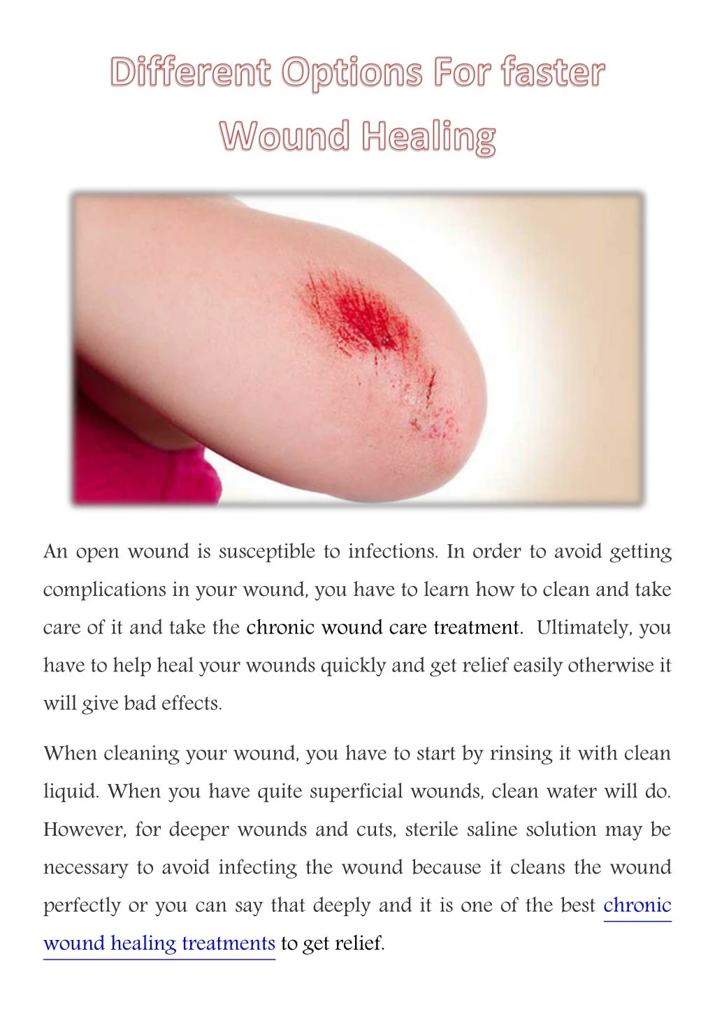 an open wound is susceptible to infections