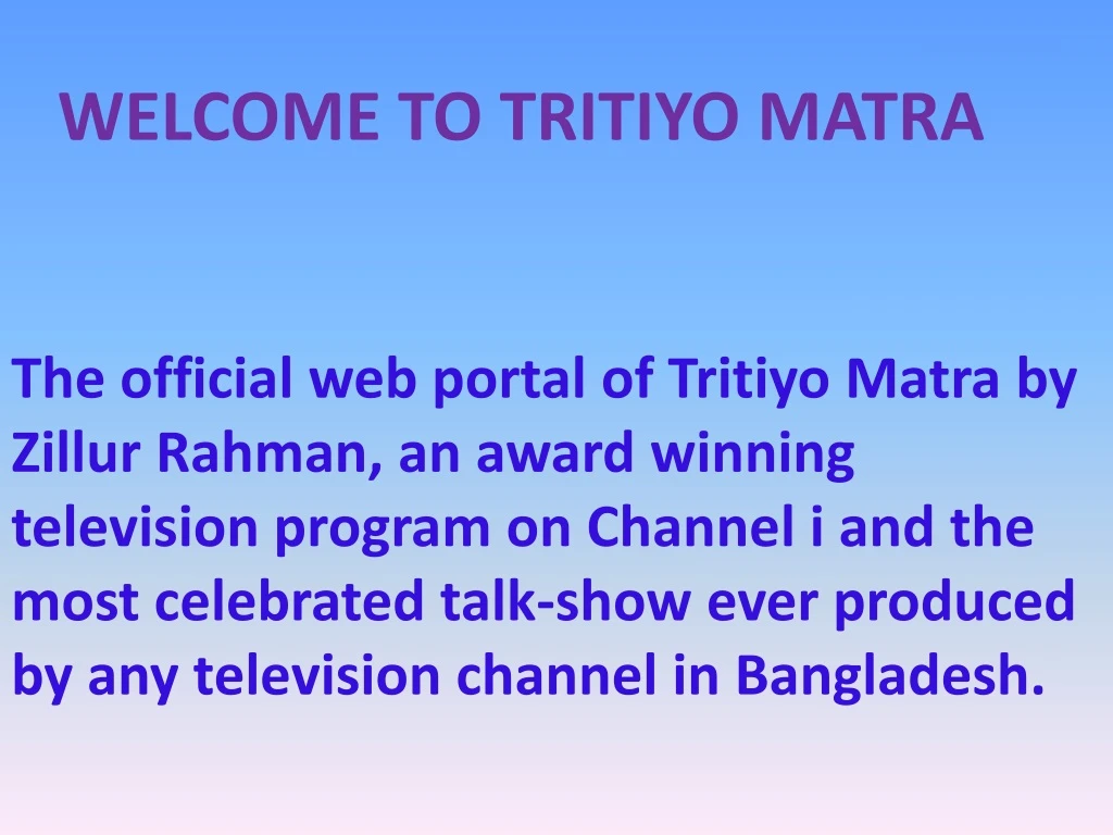 welcome to tritiyo matra