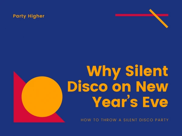End-to-end Guide for Successful Silent Disco Party on New Year’s Eve