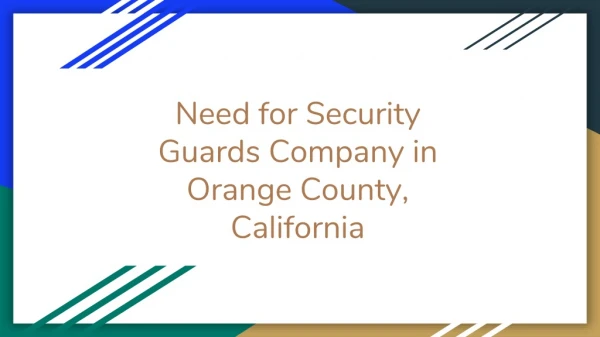 Need for Security Guards Company in Orange County, California