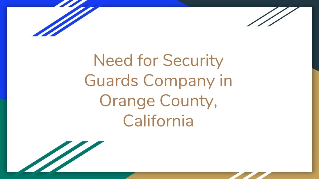 need for security guards company in orange county california