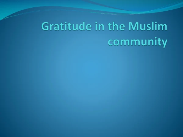 Gratitude in the Muslim community