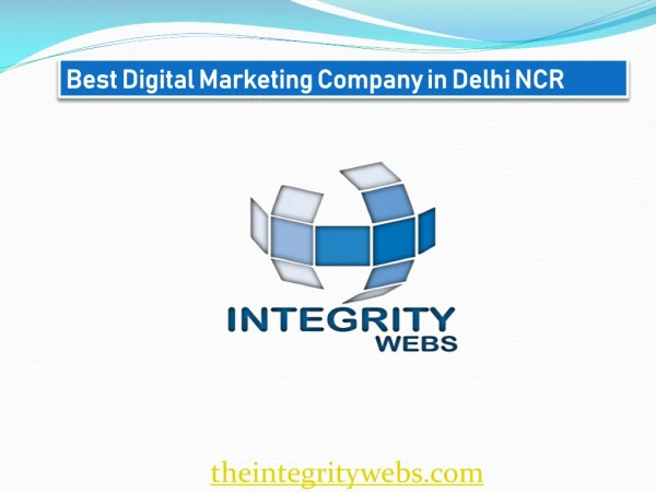 Best Digital Marketing Company in Delhi NCR |The Integrity Webs