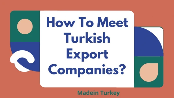 How To Meet Turkish Export Companies