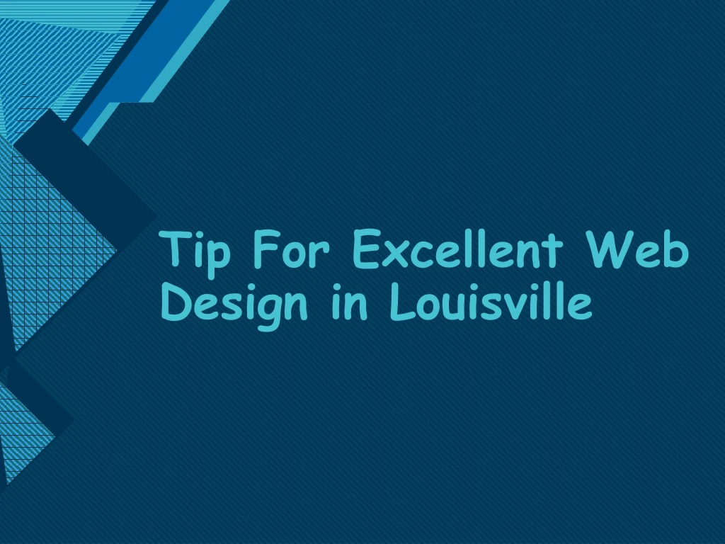 tip for excellent web design in louisville