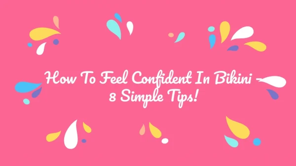How To Feel Confident In Bikini – 8 Simple Tips!
